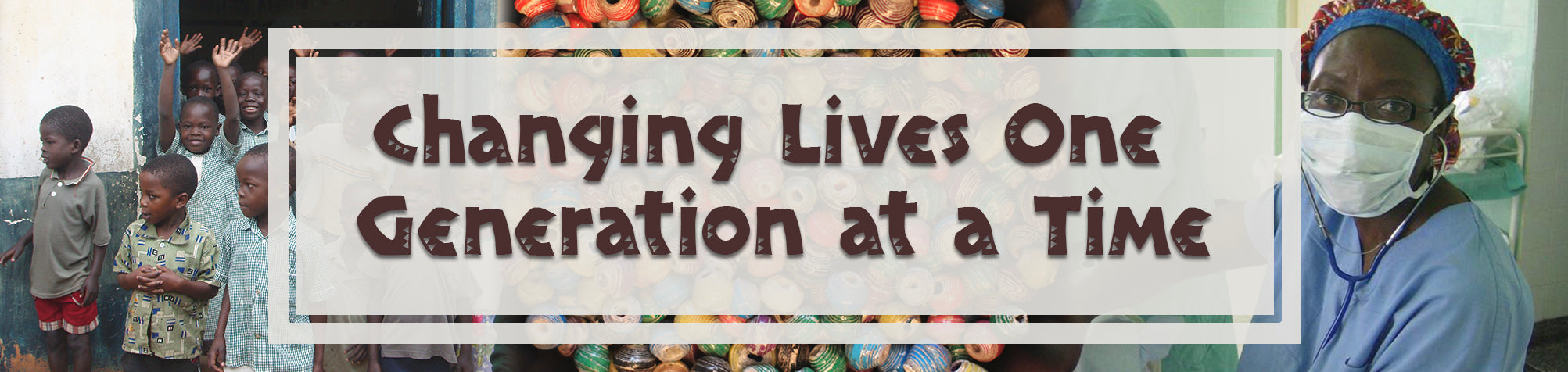 Changing lives one generation at a time